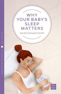 Front cover_Why Your Baby's Sleep Matters