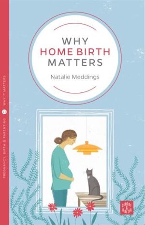 Front cover_Why Home Birth Matters