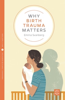 Couverture_Why Birth Trauma Matters