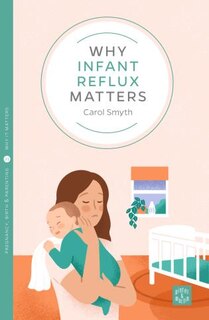 Front cover_Why Infant Reflux Matters