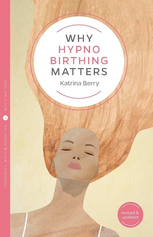 Front cover_Why Hypnobirthing Matters