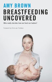 Couverture_Breastfeeding Uncovered
