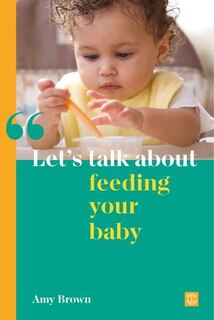 Front cover_Let's Talk About Feeding Your Baby