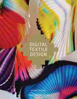 Digital Textile Design, Second edition de Melanie Bowles