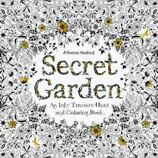 Secret Garden: An Inky Treasure Hunt And Coloring Book (for Adults, Mindfulness Coloring) by Johanna Basford