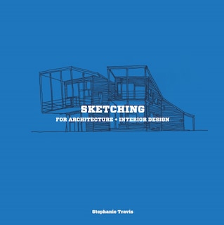 Front cover_Sketching For Architecture + Interior Design