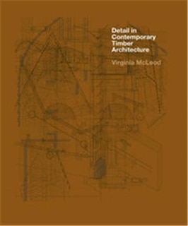 Front cover_Detail In Contemporary Timber Architecture