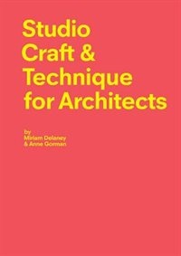 Front cover_Studio Craft & Techniques for Architects