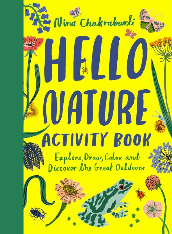 Hello Nature: Draw, Collect, Make And Grow