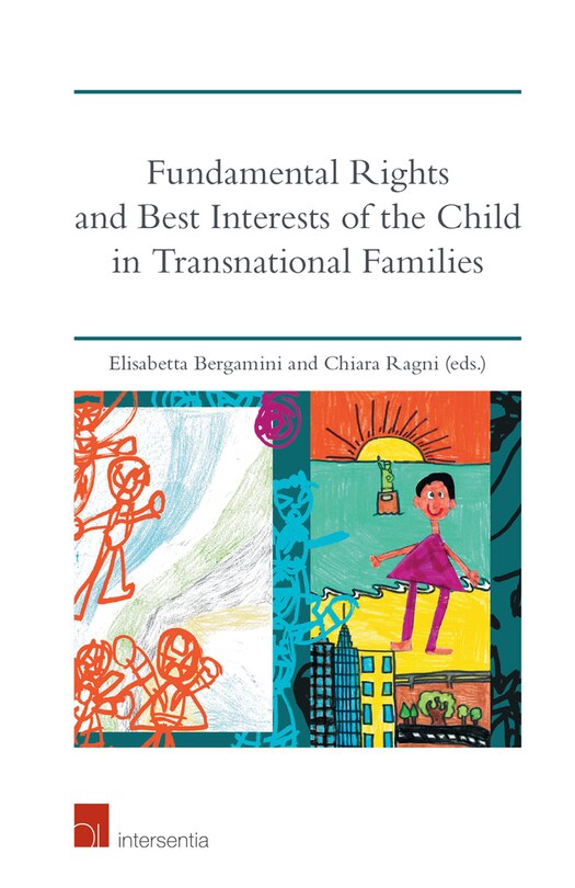 Fundamental Rights And Best Interests Of The Child In Transnational Families