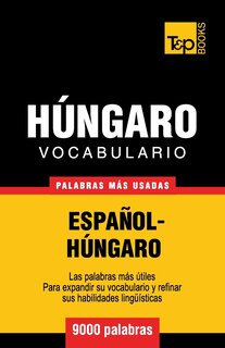 Couverture_Vocabulario español-húngaro - 9000 palabras más usadas