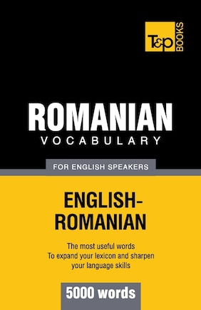 Romanian vocabulary for English speakers - 5000 words