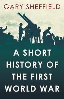 Front cover_Short History of the First World War
