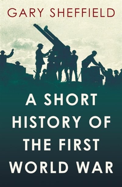 Front cover_Short History of the First World War