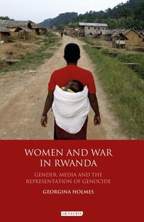 Front cover_Women and War in Rwanda