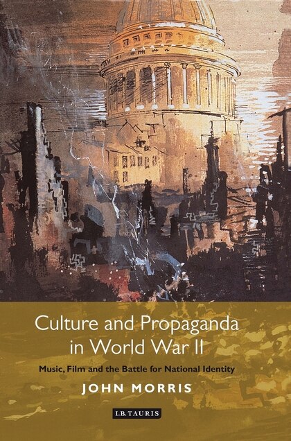 Front cover_Culture and Propaganda in World War II