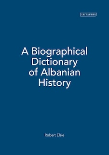 Front cover_A Biographical Dictionary of Albanian History