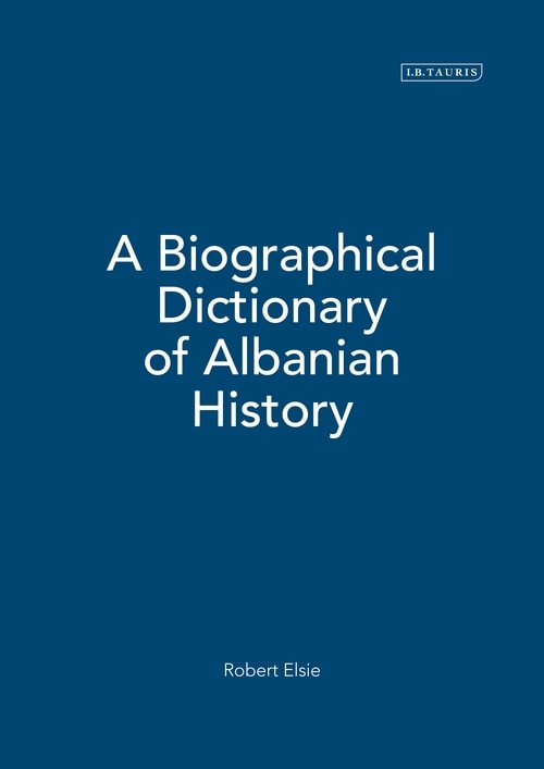 Front cover_A Biographical Dictionary of Albanian History