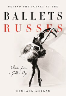 Couverture_Behind The Scenes At The Ballets Russes