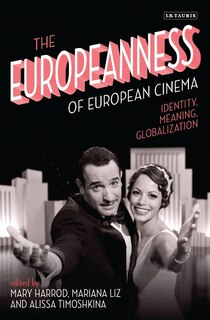 Couverture_The Europeanness of European Cinema