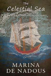 Couverture_The Celestial Sea - A Sacred Romance And Moral Quest