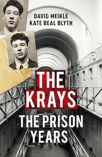 Couverture_The Krays: The Prison Years