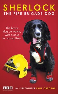 Front cover_Sherlock: The Fire Brigade Dog