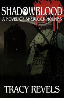 Front cover_Shadowblood - A Novel Of Sherlock Holmes
