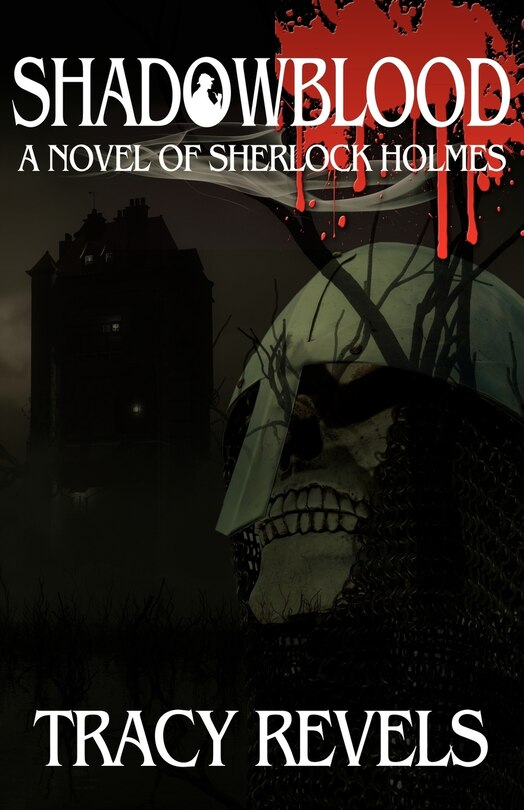 Front cover_Shadowblood - A Novel Of Sherlock Holmes