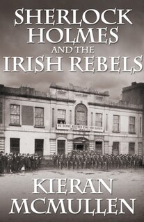 Front cover_Sherlock Holmes And The Irish Rebels
