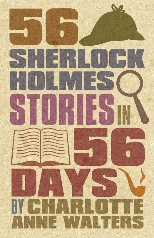 Front cover_56 Sherlock Holmes Stories In 56 Days