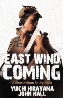 Front cover_East Wind Coming - A Sherlockian Study Book