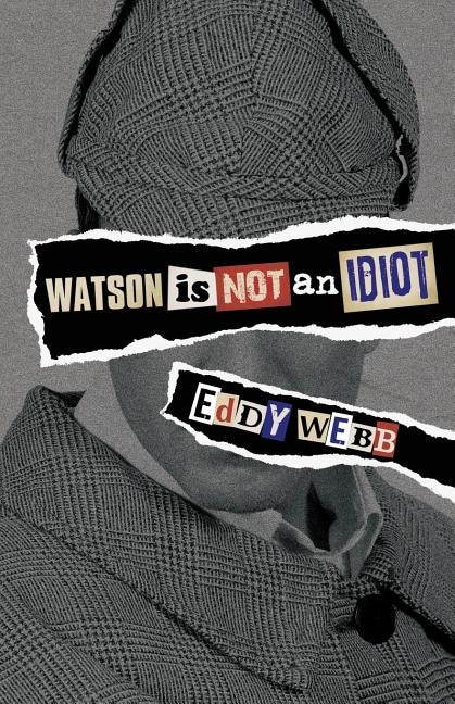 Front cover_Watson Is Not an Idiot