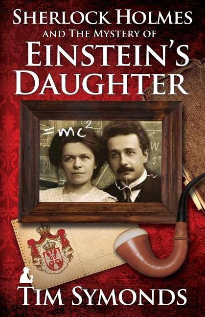 Couverture_Sherlock Holmes And The Mystery Of Einstein's Daughter