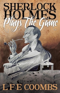 Front cover_Sherlock Holmes Plays the Game