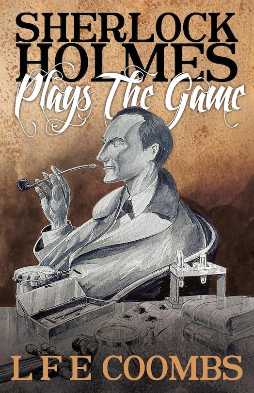 Front cover_Sherlock Holmes Plays the Game