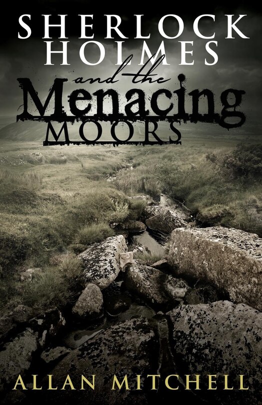 Front cover_Sherlock Holmes and The Menacing Moors