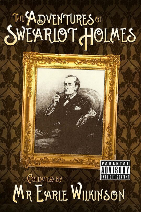 Front cover_The Adventures of Swearlot Holmes