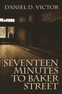 Front cover_Seventeen Minutes to Baker Street