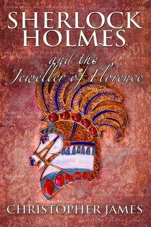 Front cover_Sherlock Holmes and The Jeweller of Florence
