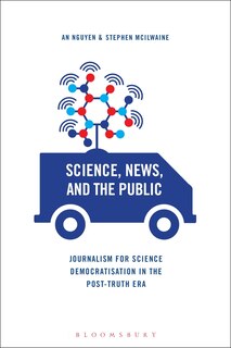 Science, News, and the Public: Tackling The 'red Shift' In Science Communication