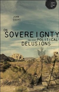 Front cover_On Sovereignty and Other Political Delusions