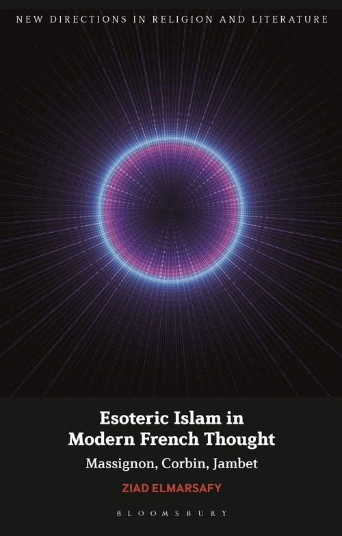 Front cover_Esoteric Islam In Modern French Thought