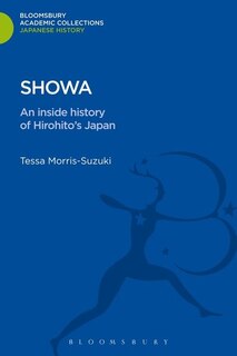 Showa: An Inside History Of Hirohito's Japan