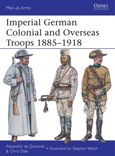 Front cover_Imperial German Colonial and Overseas Troops 1885–1918