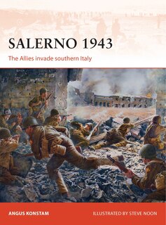 Salerno 1943: The Allies Invade Southern Italy