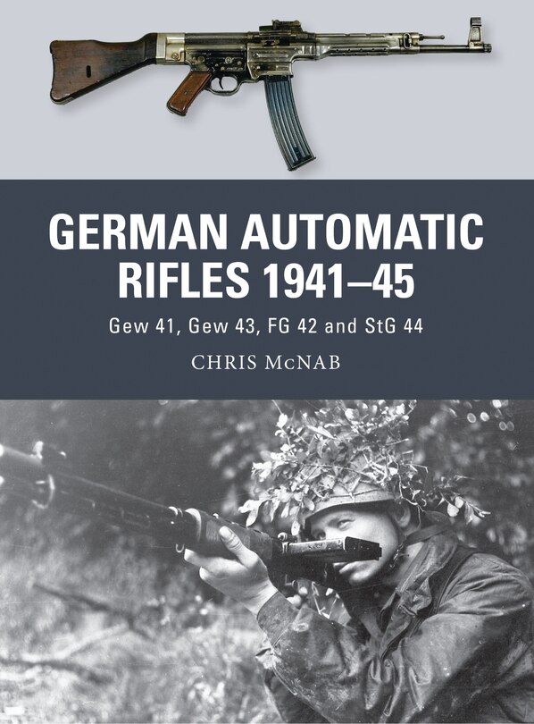 Front cover_German Automatic Rifles 1941–45