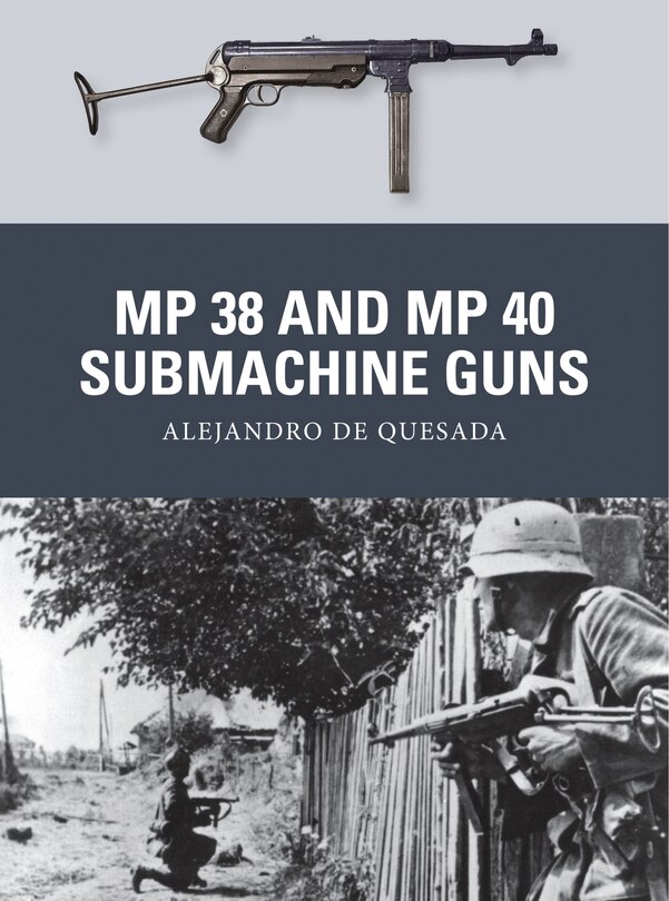 Couverture_Mp 38 And Mp 40 Submachine Guns