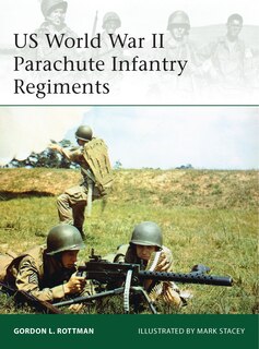 Front cover_Us World War Ii Parachute Infantry Regiments
