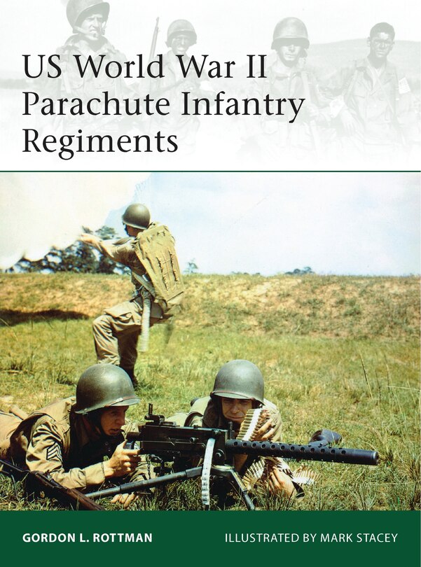 Front cover_Us World War Ii Parachute Infantry Regiments